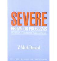 Severe Behavior Problems