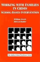 Working With Families In Crisis:School-Based Intervention