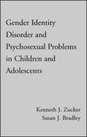 Gender Identity Disorder and Psychosexual Problems in Children and Adolescents