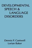 Developmental Speech and Language Disorders