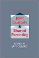 Joint Custody and Shared Parenting