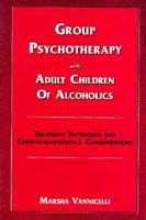 Group Psychotherapy With Adult Children Of Alcoholics