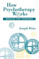 How Psychotherapy Works