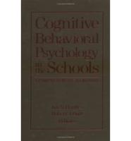 Cognitive-Behavioral Psychology in the Schools