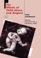 The Effects of Child Abuse and Neglect