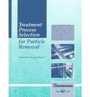 Treatment Process Selection for Particle Removal