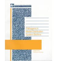 Pathogens in Model Distribution System Biofilms