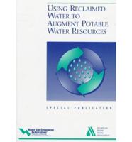 Using Reclaimed Water to Augment Potable Water Resources