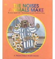 The Noises That Animals Make