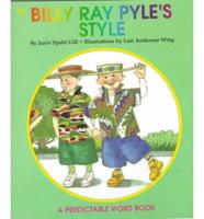 Billy Ray Pyle's Style
