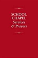 School Chapel Services & Prayers