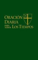Oración Diaria Para Todos Los Tiempos [Edición Español] (Spanish Edition)