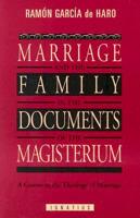 Marriage and the Family in the Documents of the Magisterium