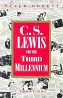C.S. Lewis for the Third Millennium