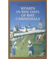 Women in the Days of Cathedrals