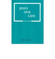 Jesus Our Life - Revised Grade 2 Activity Book