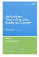 An Algorithmic Theory of Numbers, Graphs, and Convexity