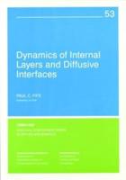 Dynamics of Internal Layers and Diffusive Interfaces