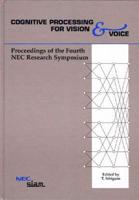 Cognitive Processing for Vision & Voice