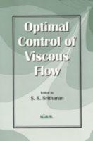 Optimal Control of Viscous Flow