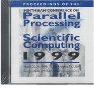 Proceedings of the Ninth Siam Conference on Parallel Processing for Scientific Computing