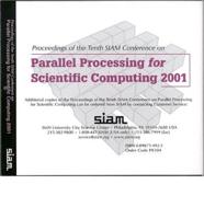 Proceedings of the of the Tenth SIAM Conference on Parallel Processing for Scientific Computing 2001
