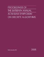 Proceedings of the Sixteenth Annual ACM-SIAM Symposium on Discrete Algorithms