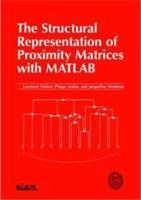 The Structural Representation of Proximity Matrices With MATLAB