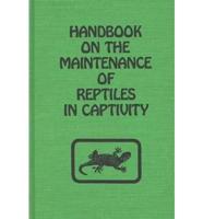 Handbook on the Maintenance of Reptiles in Captivity