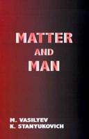 Matter and Man