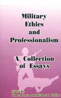 Military Ethics and Professionalism