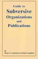Guide to Subversive Organizations and Publications