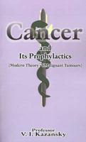 Cancer and Its Prophylactics