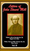 The Letters of John Stuart Mill. V. II