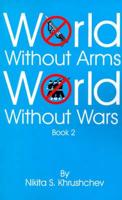 World Without Arms World Without Wars. Bk. 2