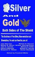 Silver and Gold on Both Sides of the Shield