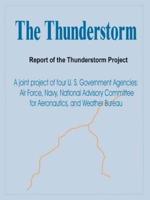 The Thunderstorm: Report of the Thunderstorm Project