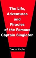 Life, Aventures, and Piracies of the Famous Captain Singleton, The