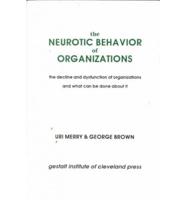 The Neurotic Behavior of Organizations