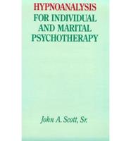 Hypnoanalysis for Individual and Marital Psychotherapy