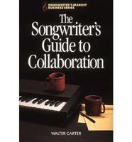 The Songwriter's Guide to Collaboration
