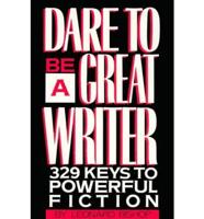 Dare to Be a Great Writer