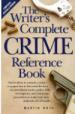 The Writer's Complete Crime Reference Book
