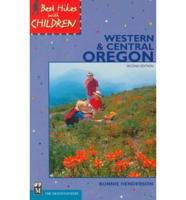 Best Hikes With Children. Western & Central Oregon