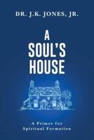 A Soul's House