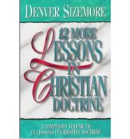 Twelve More Lessons on Christian Doctrine