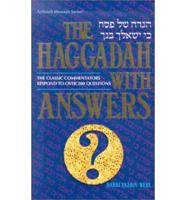 The Haggadah with Answers: The Classic Commentators Respond to Over 200 Questions
