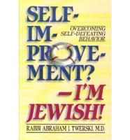 Self Improvement?-I'm Jewish!