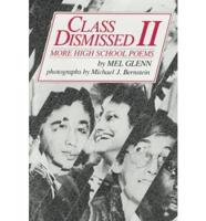 Class Dismissed II