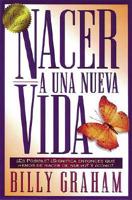 Nacer a Una Nueva Vida/How to Be Born Again